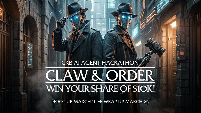 Claw & Order: CKB AI Agent Hackathon